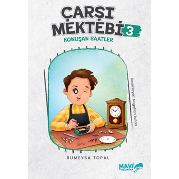 Çarşı Mektebi 3 Konuşan Saatler