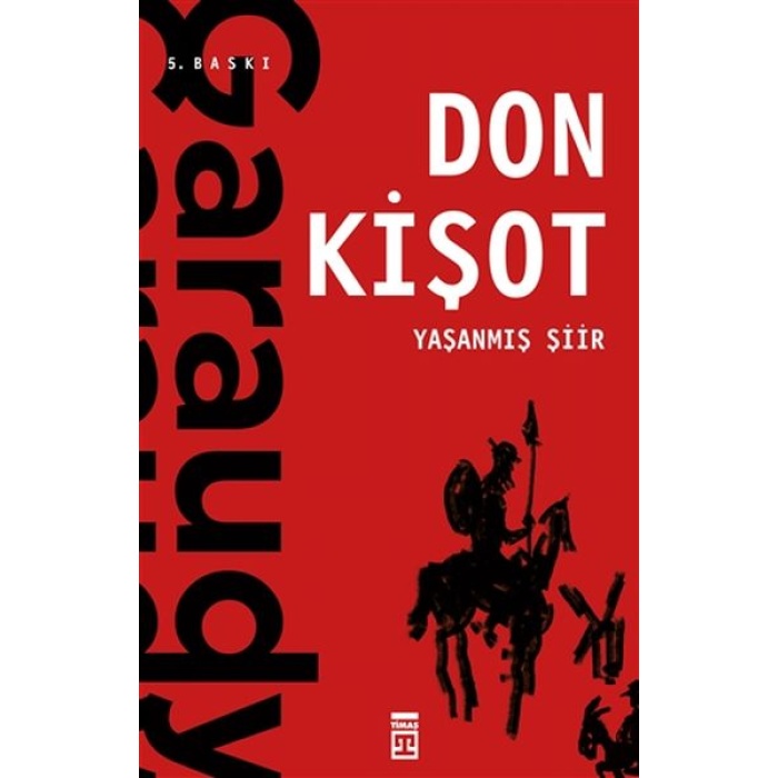 Yaşanmış Şiir: Don Kişot