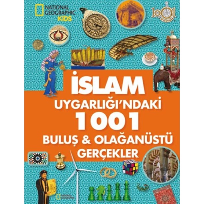 İslam Uygarlığındaki 1001 Buluş - Olağanüstü Gerçekler