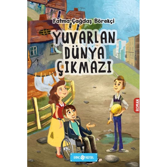 Yuvarlan Dünya Çıkmazı