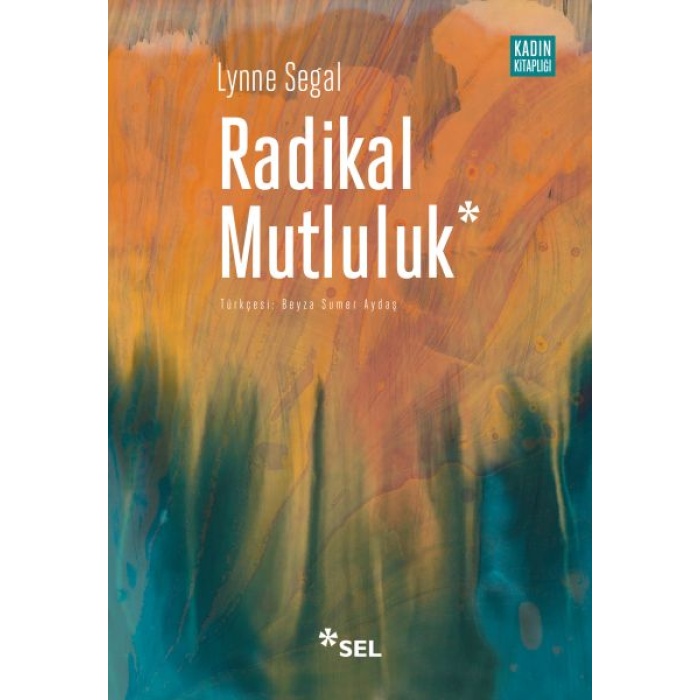 Radikal Mutluluk : Müşterek Neşe Anları