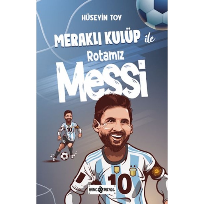 Meraklı Kulüp Ile Rotamız Messi