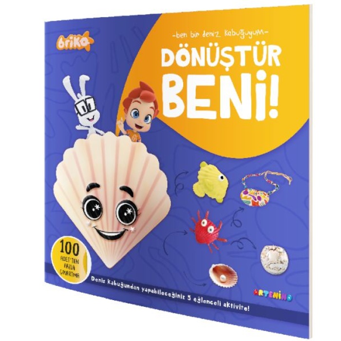 Briko Dönüştür Beni! – Ben Bir Deniz Kabuğuyum