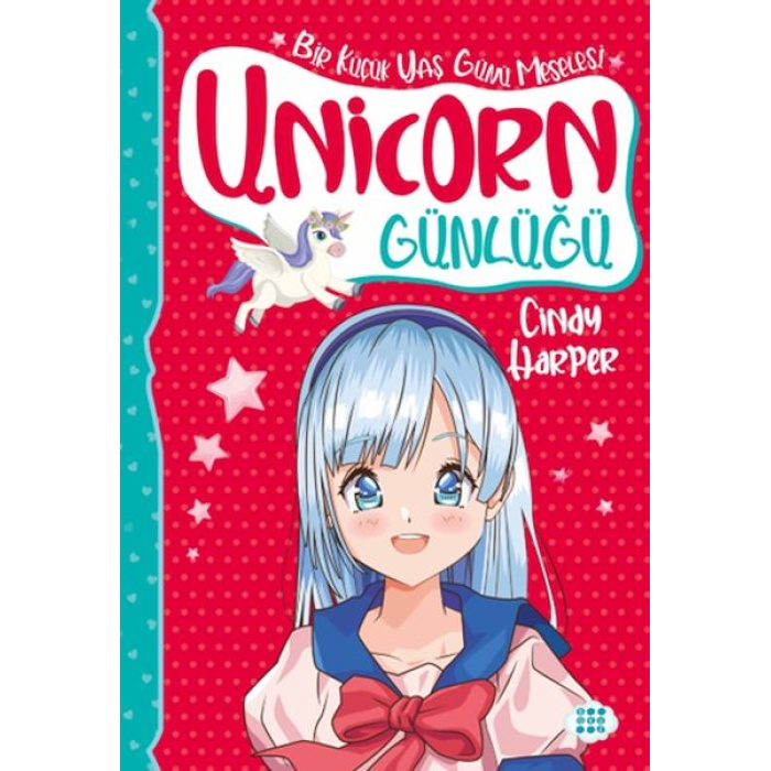 Unicorn Günlüğü 4 – Bir Küçük Yaş Günü Meselesi