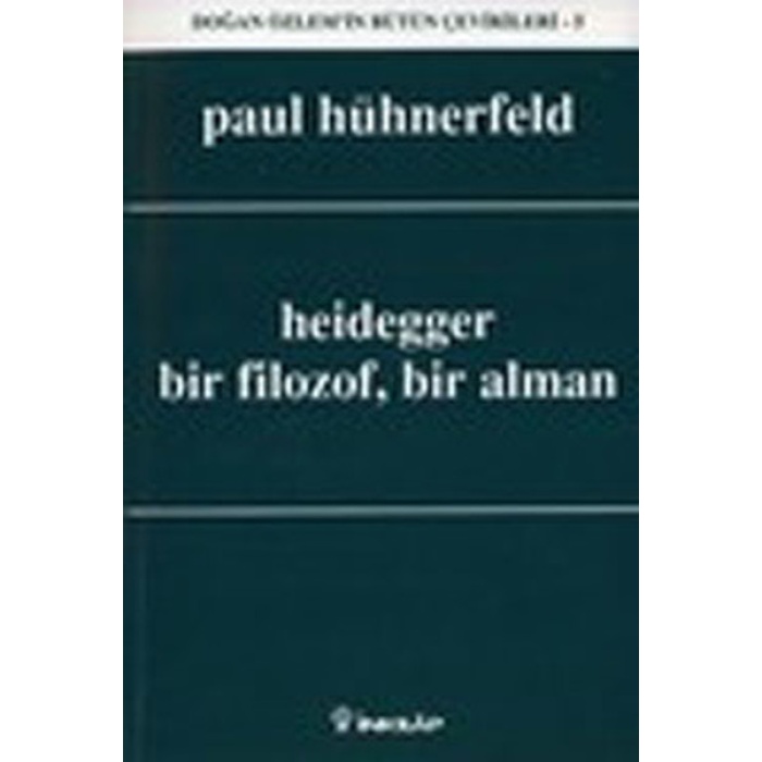 Heidegger, Bir Filozof, Bir Alman