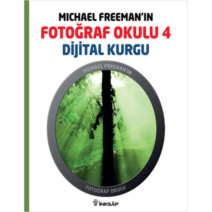 Michael Freemanın Fotoğraf Okulu 4  Dijital Kurgu