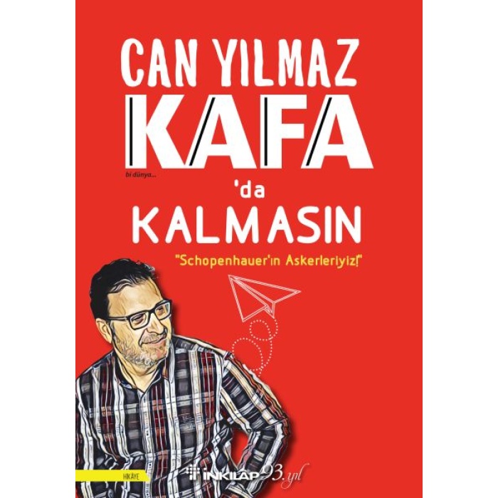 Kafada Kalmasın - Schopenhauerın Askerleriyiz!