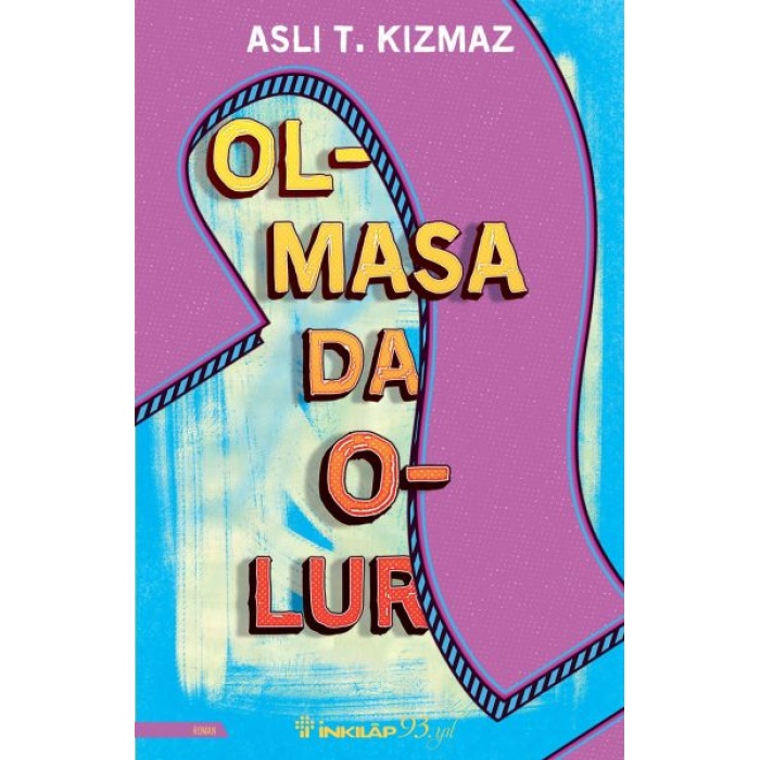 Olmasa Da Olur