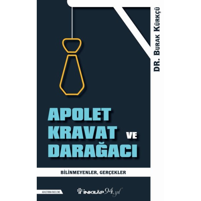 Apolet Kravat Ve Darağacı