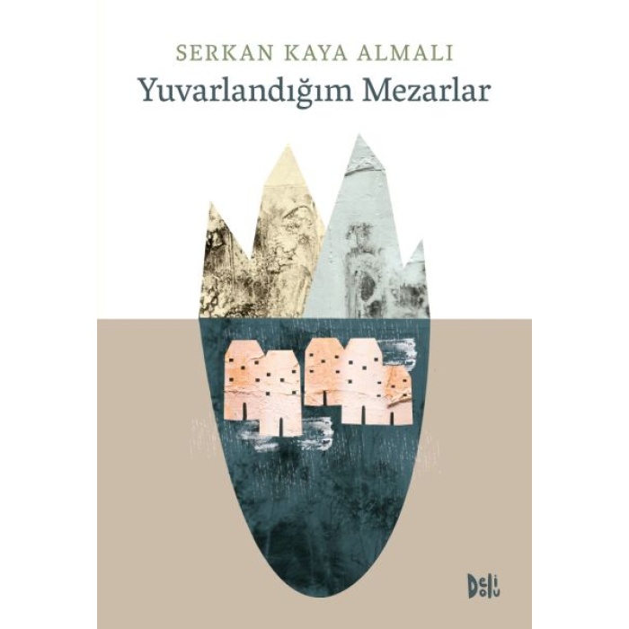 Yuvarlandığım Mezarlar