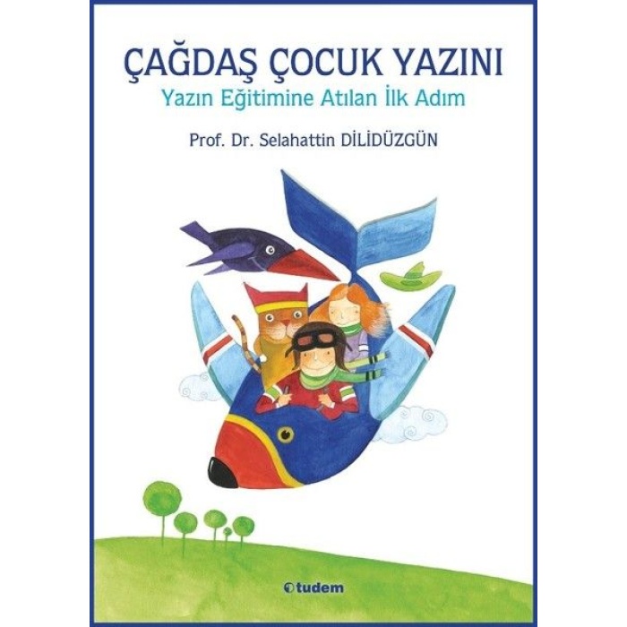 Çağdaş Çocuk Yazını - Yazın Eğitimine Atılan İlk Adım