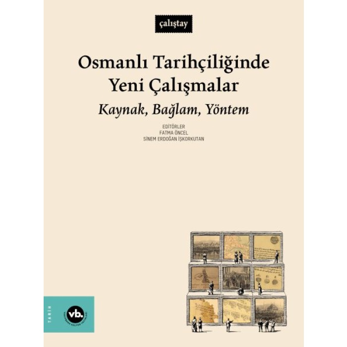 Osmanlı Tarihçiliğinde Yeni Çalışmalar