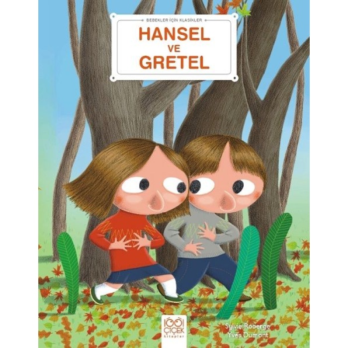 Hansel Ve Gretel - Bebekler İçin Klasikler