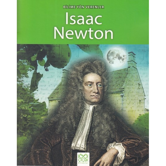 Bilime Yön Verenler - Isaac Newton