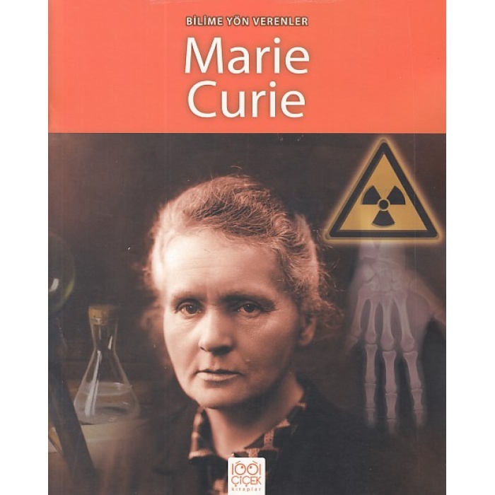 Bilime Yön Verenler - Marie Curie