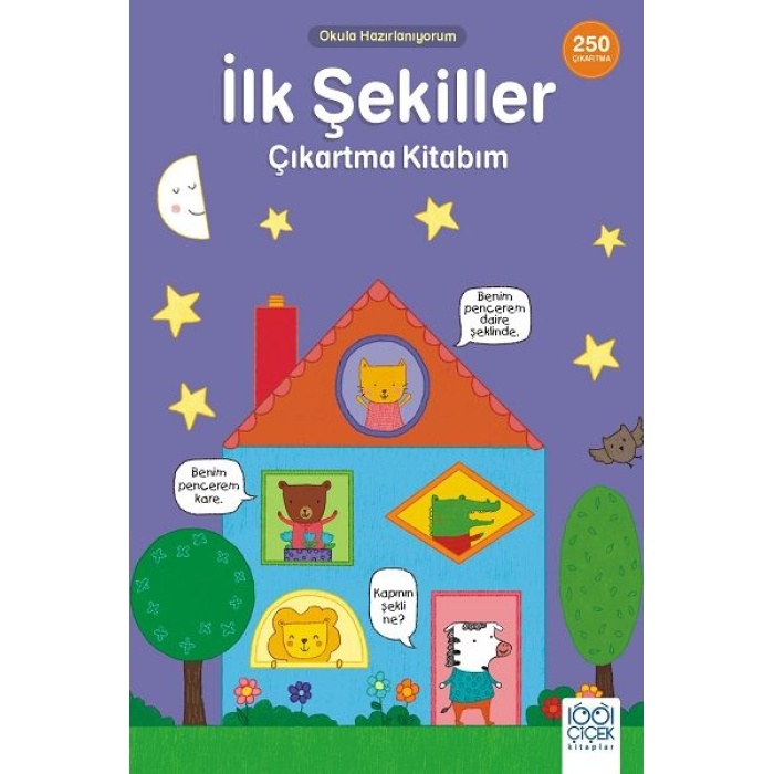 İlk Şekiller Çıkartma Kitabım- 250 Çıkartma