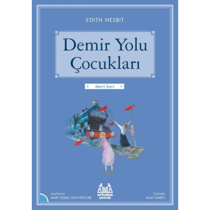 Mavi Seri - Demir Yolu Çocukları