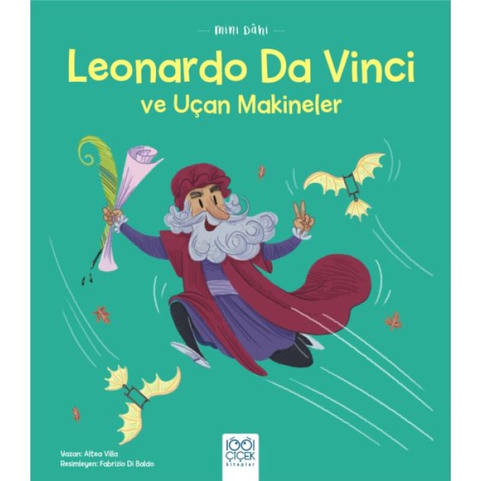 Mini Dahi Leonardo Da Vinci Ve Uçan Makineler