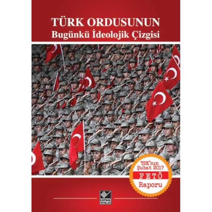 Türk Ordusunun Bugünkü İdeolojik Çizgisi