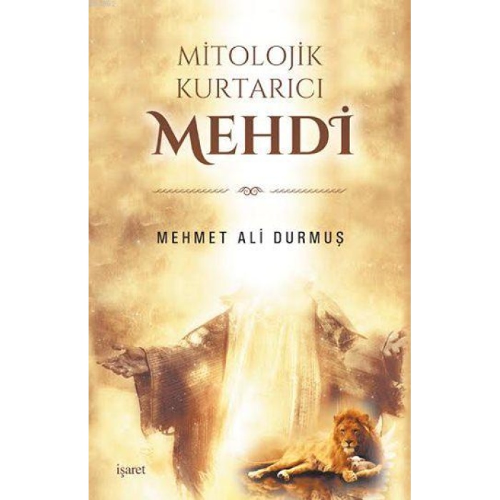 Mitolojik Kurtarıcı Mehdi