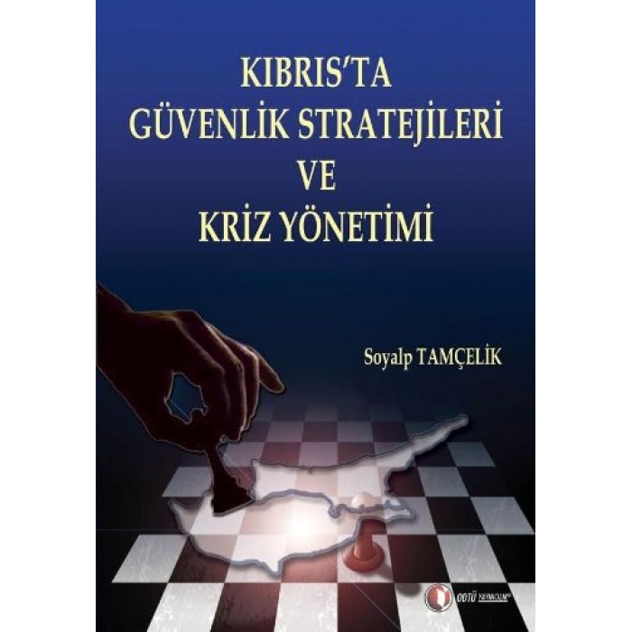 Kıbrısta Güvenlik Stratejileri Ve Güvenlik Kriz Yönetimi