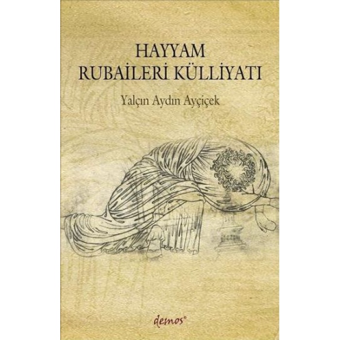 Hayyam Rubaileri Külliyatı