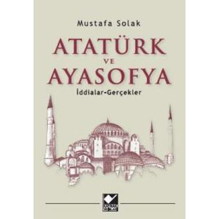 Atatürk Ve Ayasofya