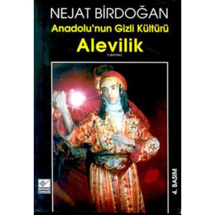 Anadolu’nun Gizli Kültürü Alevilik