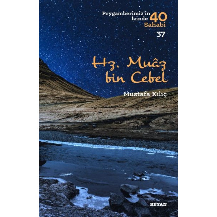 Hz. Muaz Bin Cebel - Peygamberimizin 40 Sahabi - 37