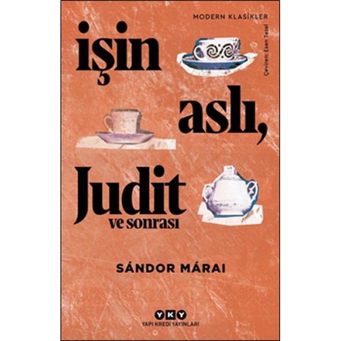 İşin Aslı, Judit Ve Sonrası - Modern Klasikler