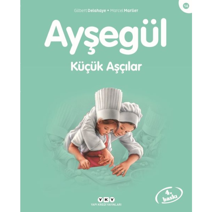 Ayşegül Serisi 14 - Küçük Aşçılar