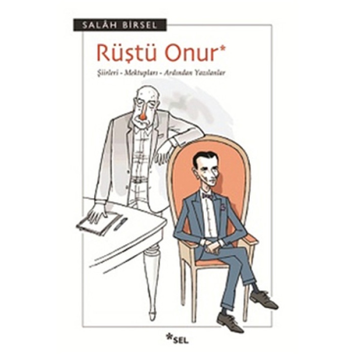 Rüştü Onur Şiirleri- Mektupları- Ardından Yazılanlar