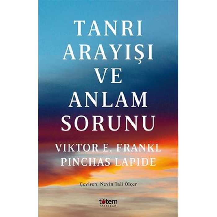 Tanrı Arayışı Ve Anlam Sorunu