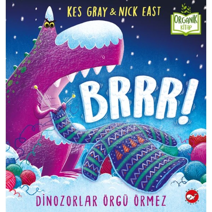 Brrr! Dinozorlar Örgü Örmez - Organik Kitaplar