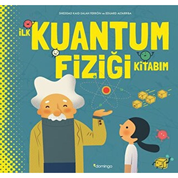 İlk Kuantum Fiziği Kitabım (Ciltli)