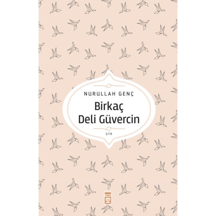 Birkaç Deli Güvercin