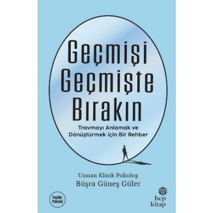 Geçmişi Geçmişte Bırakın