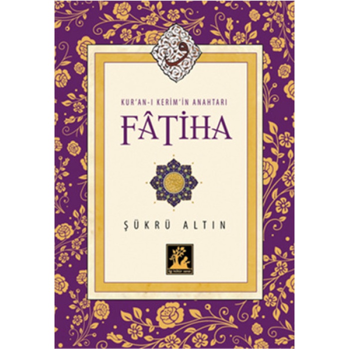 Kuran-I Kerimin Anahtarı Fatiha