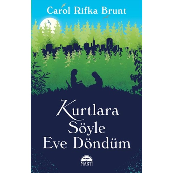 Kurtlara Söyle Eve Döndüm