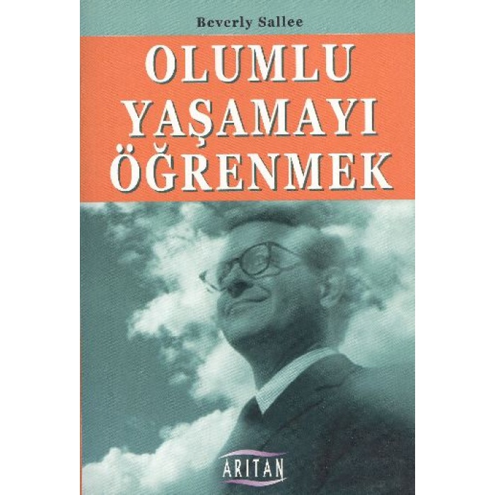 Olumlu Yaşamayı Öğrenmek