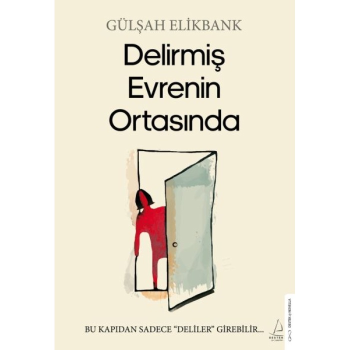 Delirmiş Evrenin Ortasında