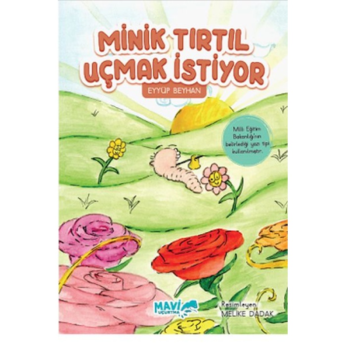 Minik Tırtıl Uçmak İstiyor