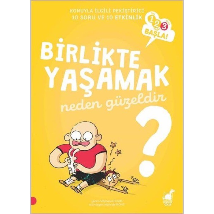 Birlikte Yaşamak Neden Güzeldir? - 123 Başla Serisi