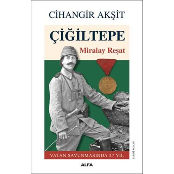 Çiğiltepe - Miralay Reşat