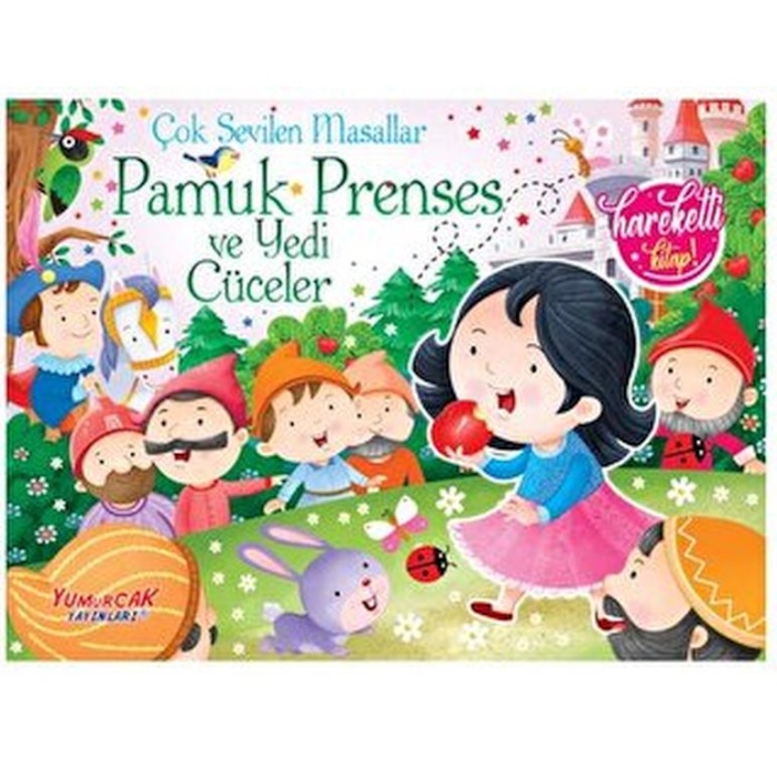 Çok Sevilen Masallar - Pamuk Prenses Ve Yedi Cüceler (Hareketli Kitap)