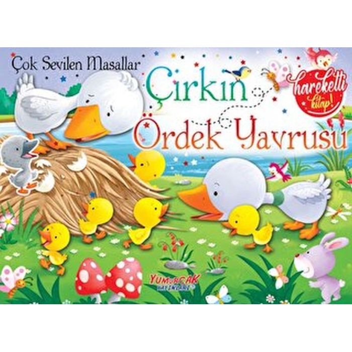 Çok Sevilen Masallar - Çirkin Ördek Yavrusu (Hareketli Kitap)