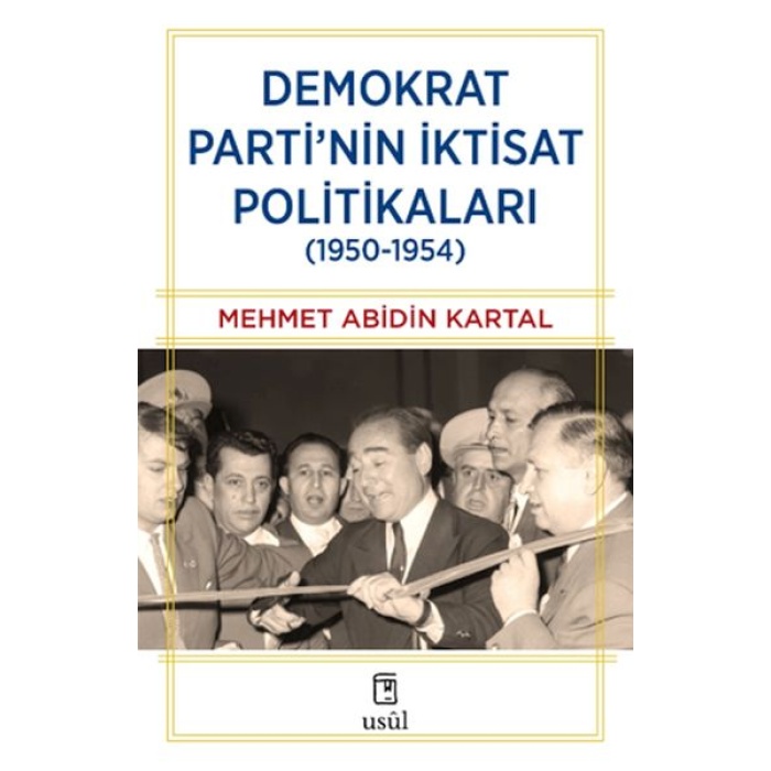 Demokrat Parti’nin İktisat Politikaları (1950-1954)