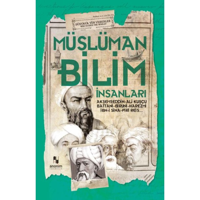 Müslüman Bilim Adamları - Dünyaya Yön Verenler