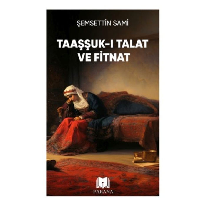 Taaşşuk-I Talat Ve Fitnat