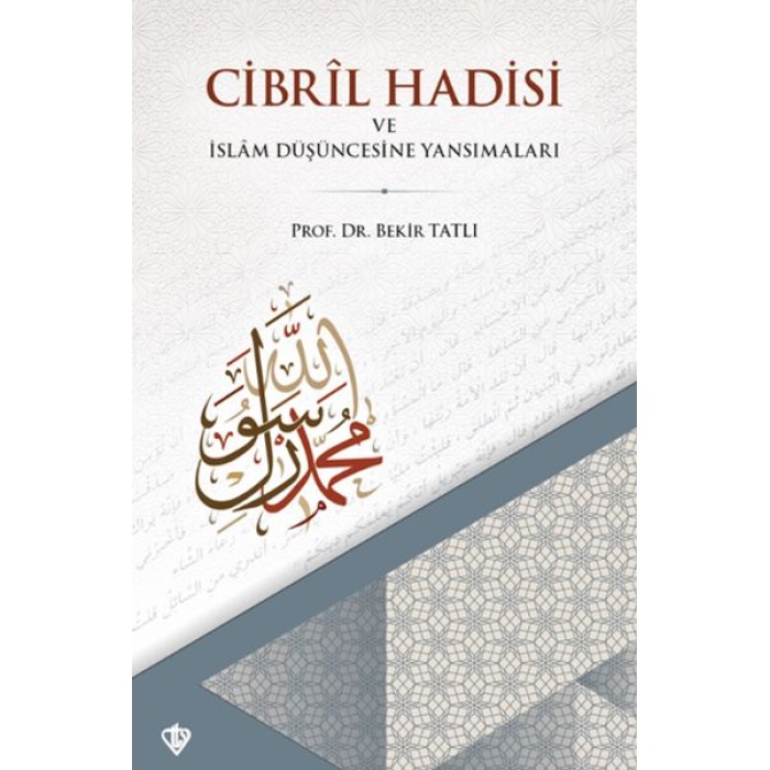 Cibril Hadisi Ve İslam Düşüncesine Yansımaları